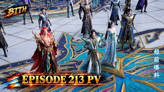 🌟 BTTH Episode 213 PV |🔥 Xiao Yan accept Lin Clan Supreme leader challenge  I #donghua #pv #btth 