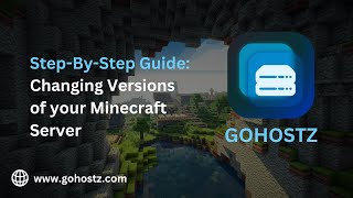 Step-by-Step Guide: Changing Versions of your Minecraft Server (Papermc) | GoHostz.com