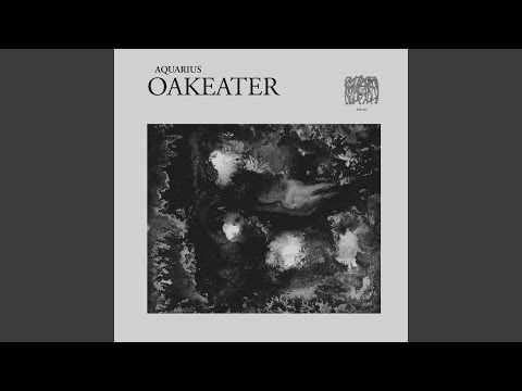 Oakeater — Aquarius