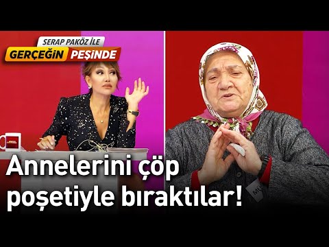 Annelerini Çöp Poşetiyle Bıraktılar! - Gerçeğin Peşinde