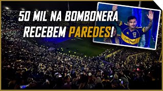 BOCA JUNIORS FANS PACK LA BOMBONERA FOR PAREDES’ RETURN TO THE CLUB!