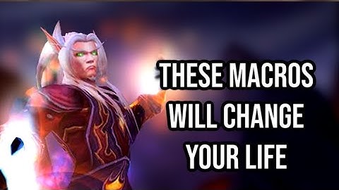 3 SIMPLE MACROS THAT WILL COMPLETELY CHANGE HOW YOU PLAY WORLD OF WARCRAFT