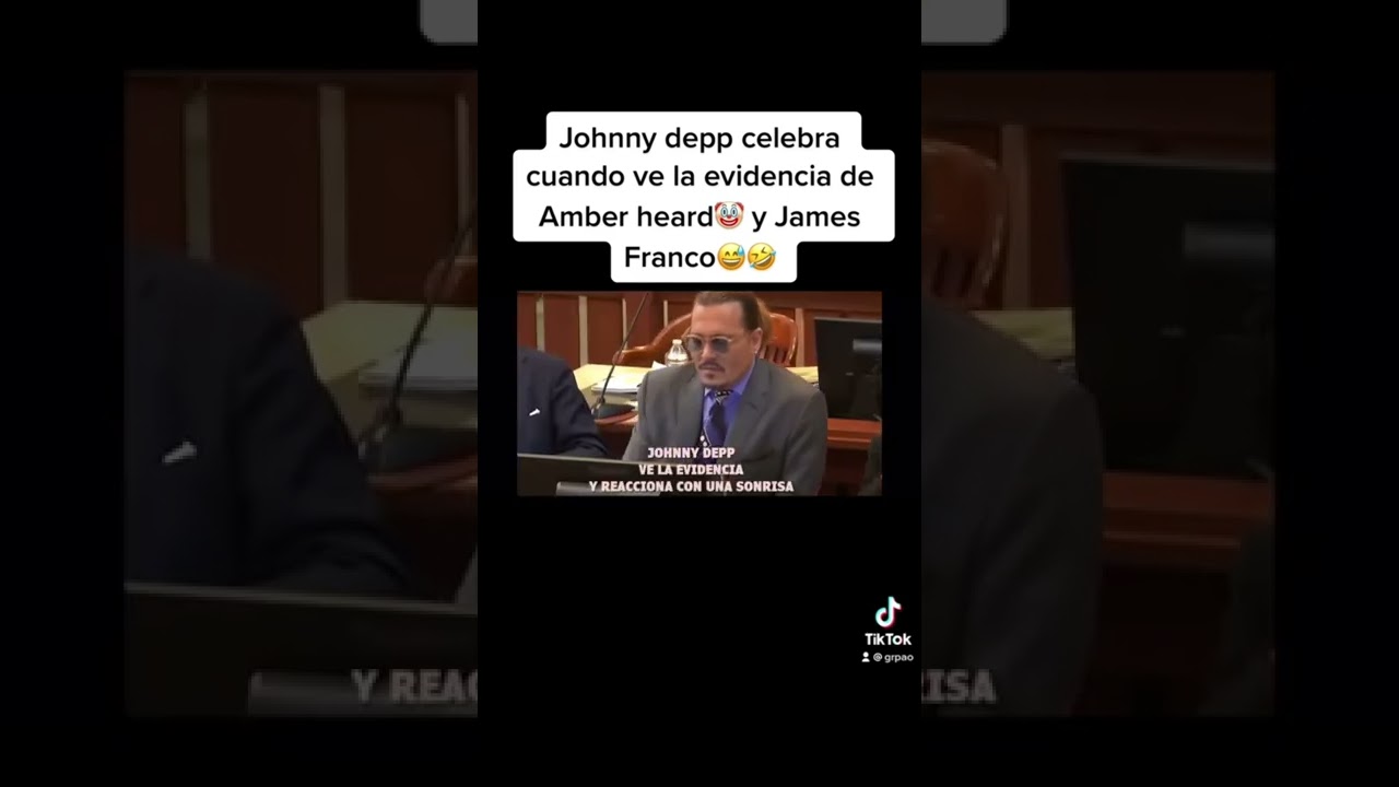 Johnny se ríe viend evidencia del engaño d Amber con james Franco 