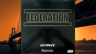 Federation-Hyphy Remix Ft. Keak Da Sneak x San Quinn x E-40 x Turf Talk