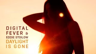 DIGITAL FEVER - Daylight Is Gone (feat. Eddie Stoilow) [Official Video]