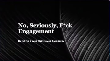 No, Seriously, F*ck Engagement: Building a More Human Web with David Dylan Thomas | Axe-con 2025