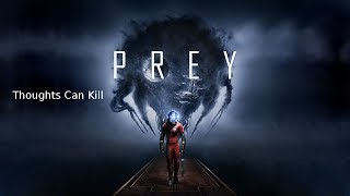 Prey - Thoughts Can Kill Achievement Guide