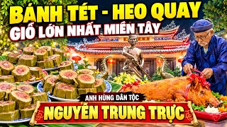 Information Lễ Giỗ Lần Thứ 158 AHDT Nguyễn Trung Trực, Bà Con Về Thắp Hương Rất Đông,Cúng Heo Quay - Bánh Tét  Update