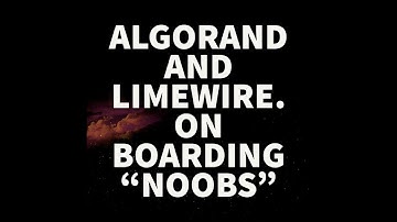 Algorand and LIMEWIRE.  Bringing in new users and a good product