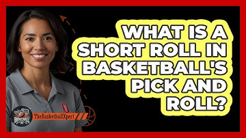 What Is A Short Roll In Basketball