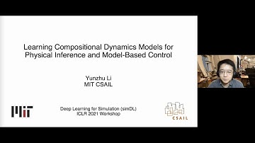 [ICLR-21 simDL] [Invited Talk] Compositional Dynamics Modeling for Physical Inference and Control