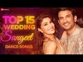 Top 15 wedding sangeet dance songs  burjkhalifa laal ghaghra kala chashma chandigarh mein  more