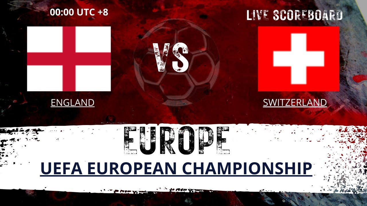 England VS Switzerland EUROPE UEFA European Championship LIVESCORE