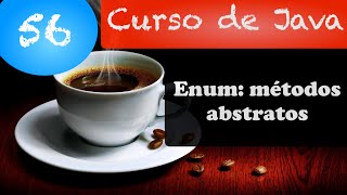 Curso de Java 56: Enum: métodos abstratos