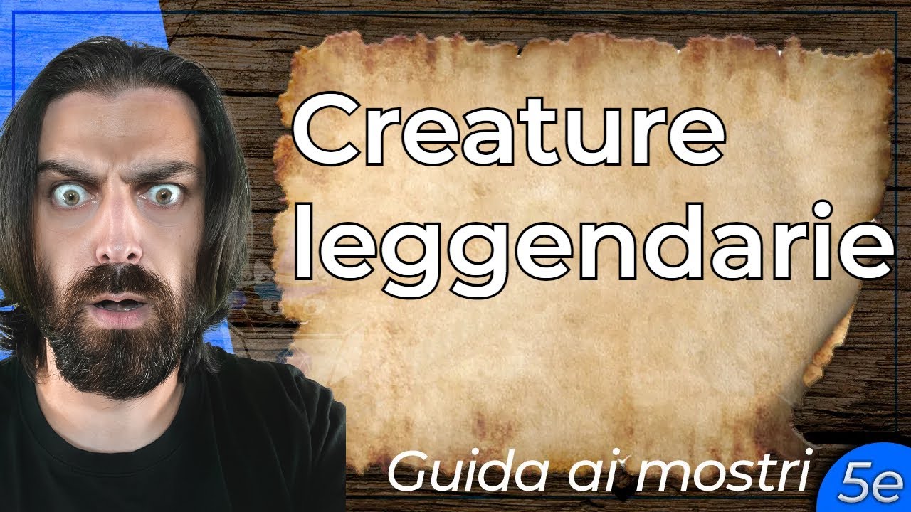 CREATURE LEGGENDARIE | Guida ai Mostri (D&D 5e)