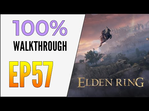 [EP57] Elden Ring 100% Walkthrough - Caelem Ruins - Gaol Cave