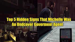 Top 5 Hidden Early Signs that Michelle ( Karen ) Was An Undercover Government Agent- GTA 4 Lore