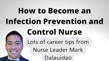How to Become an Infection Prevention and Control Nurse - Top Tips from a Nurse Leader