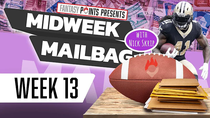2022 Fantasy Football Week 13 | Mid-Week Mailbag w...