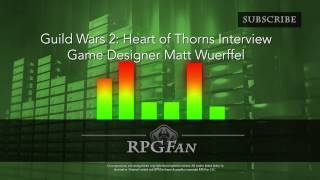 Guild Wars 2: Heart of Thorns Interview - Game Designer Matt Wuerffel