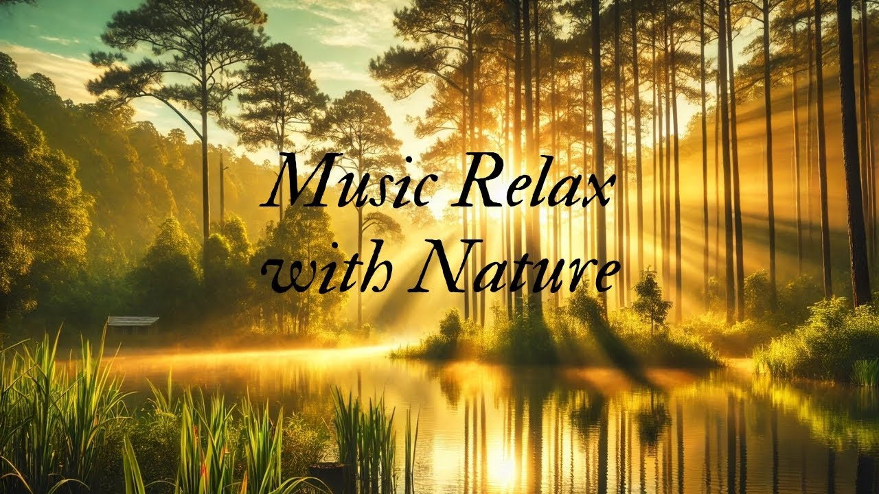 Calming Classical Music and Nature Sounds to Balance Your Mind and Soul
