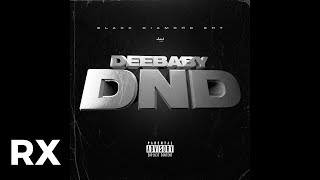 DeeBaby - DND (Audio)