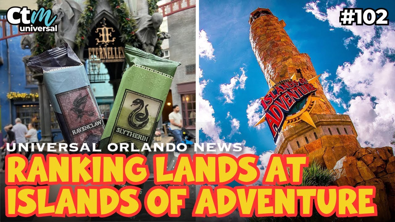 Universal Orlando News + We Rank The Lands At Islands of Adventure | CTM Universal - Ep 102