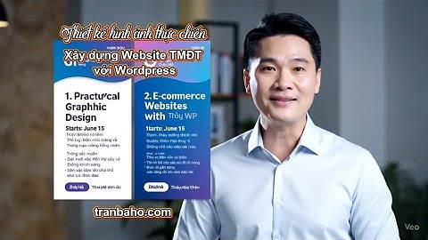 Khai giảng 2 khóa học thực chiến mùa hè: Thiết kế hình ảnh - Web TMĐT với Wordpress - Ca tối