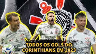 TODOS OS GOLS DO CORINTHIANS EM 2023