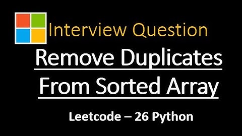 Remove Duplicates from Sorted Array | Microsoft| Python | Leetcode 26