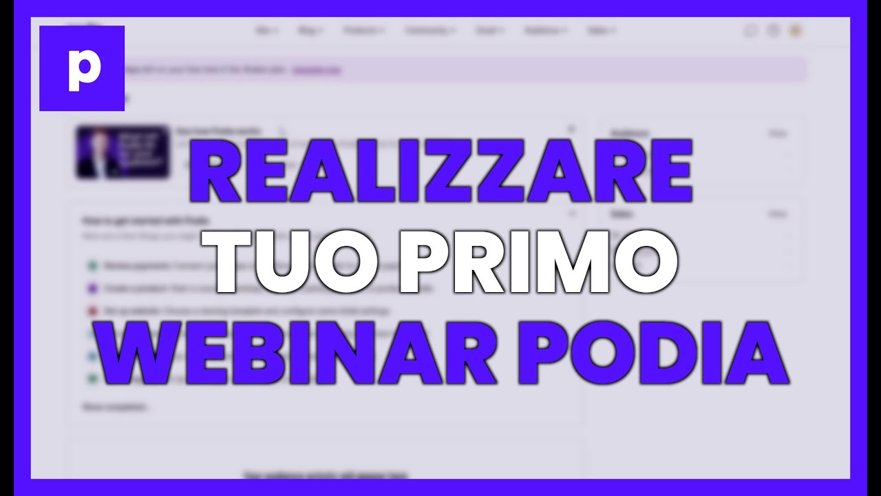 COME REALIZZARE IL TUO PRIMO WEBINAR CON PODIA E VENDERE DI PIÙ - YouTube
