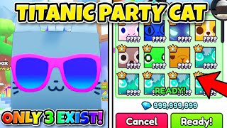 INSANE OFFERS For New *TITANIC PARTY CAT* in Pet Simulator 99!