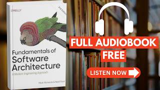 Fundamentals of Software Architecture Mark Richards [ Full Audiobook Free ]