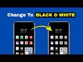How to Turn Android Phone Display Black and White