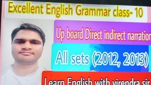 Direct Indirect speech| Excellent English Grammar class- 10th | Up board all sets (2012 and 2013)