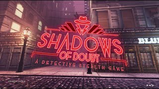 Стрим - Гайд по игре Shadows of Doubt. В огромном городе.