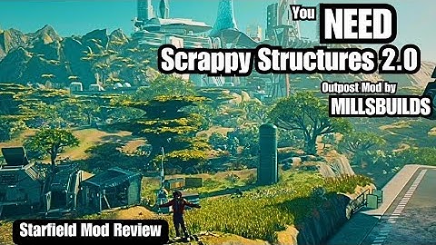 Starfield Mod Review: Scrappy Structures 2.0 by @MillsBuilds Outpost Mod #starfield #starfieldmods