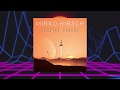 Mirko Hirsch - Leaving Ground (2020) - SpaceSynth 80s Style