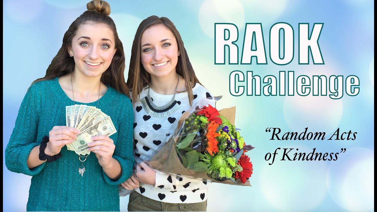 raok-challenge-random-acts-of-kindness-sharegoodness-youtube