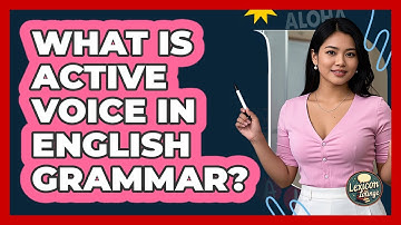 What Is Active Voice In English Grammar?