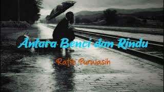Ratih Purwasih - Antara Benci Dan Rindu (Lirik)