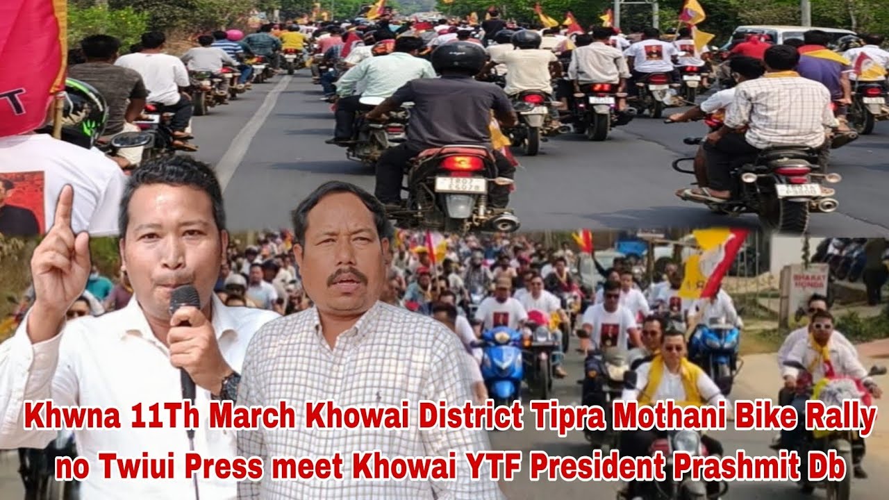 Khwna Khowai District Kwlui Sarioi Bike Rally Khai Nai  Press meet Khaika Khowai Tipra Motha 