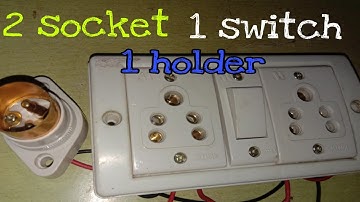 How to make  2 socket 1 switch 1 holder board wiring