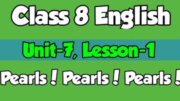 Pearls! Pearls! Pearls!, Class-8 (JSC/JDC) English for today, Unit-7, Lesson-1