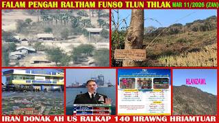 March 11 Zan - Hakha Ah Palik1 Kapthat 2 Hriamtuar. Falam Ah Ralhrang Acozah Dintum.