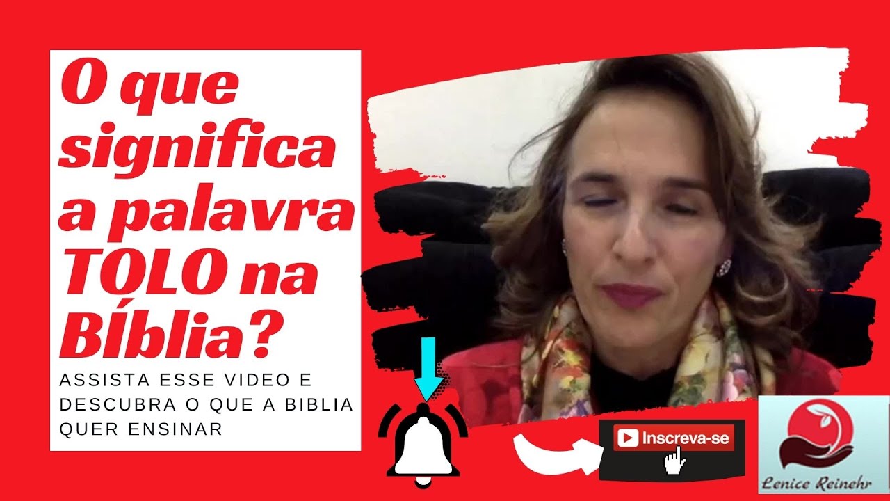 O que significa a palavra TOLO na BÍblia? Tem muitas coisas que não te ...