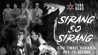 TONA BAND - SISOSI  Sirang So Sirang  ( Official Music Video ) Cipt: Timbul Harianja
