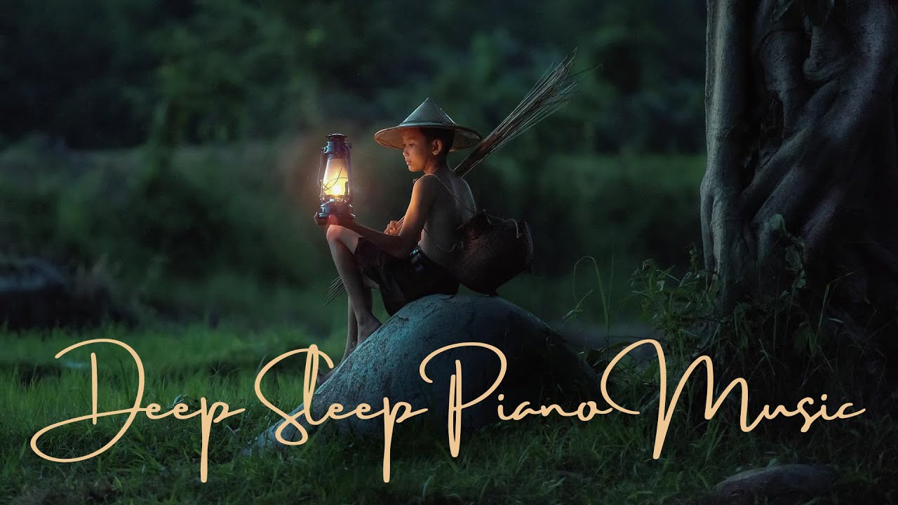 Deep Sleep Piano Music Relaxing Music- Meditation Music
