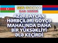 SON DƏQİQƏ! ŞAD XƏBƏR GƏLDİ: Azərbaycan hərbçiləri Göyçə mahalında daha bir yüksəkliyi ələ keçirdi