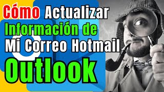 🔄 How to UPDATE your HOTMAIL email details (Outlook.com 2025) Step by Step 🚀